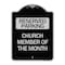 Signmission Church Member of the Month Heavy-Gauge Aluminum Architectural Sign, 24" x 18", BS-1824-24277 A-DES-BS-1824-24277 - alternate 1